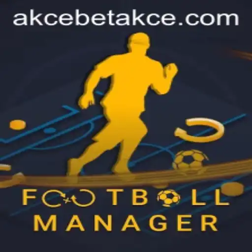 Football Manager and Akcebet: An In-Depth Exploration